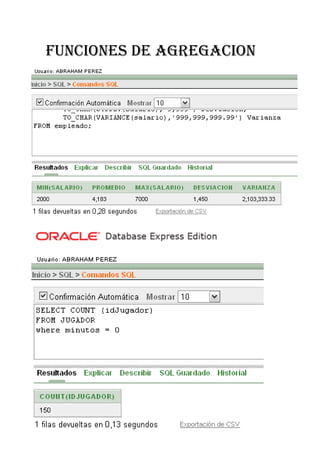 FUNCIONES DE AGREGACION
 