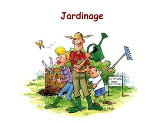 Jardinage
