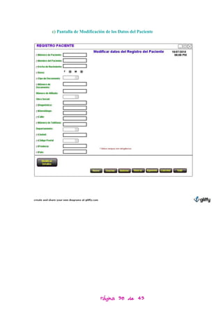 c) Pantalla de Modificación de los Datos del Paciente




                         Página 38 de 43
 