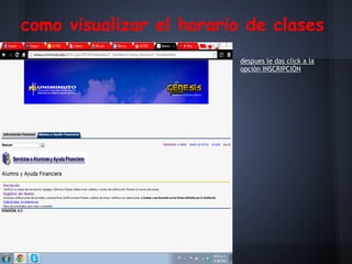 como visualizar el horario de clases
despues le das click a la
opción INSCRIPCIÓN
 