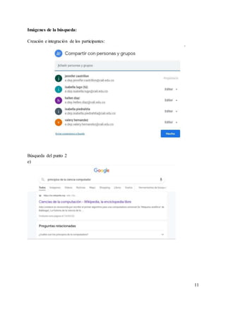 Imágenes de la búsqueda:
Creación e integración de los participantes:
Búsqueda del punto 2
e)
11
 