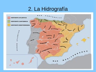 2. La Hidrografía
 
