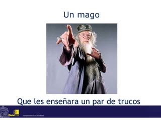Un mago Que les enseñara un par de trucos  