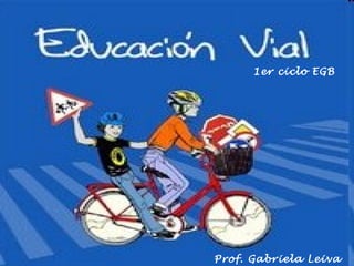 1er ciclo EGB Prof. Gabriela Leiva 