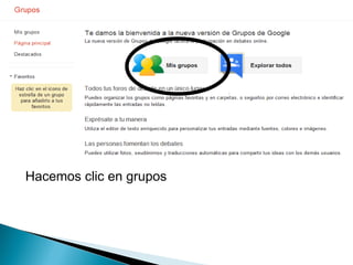 Hacemos clic en grupos
 
