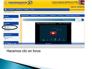 Hacemos clic en foros
 