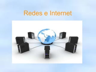 Redes e Internet 