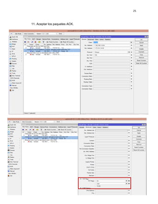 25
11. Aceptar los paquetes ACK.
 