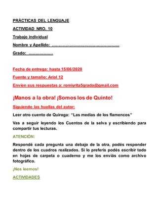 PRÀCTICAS DEL LENGUAJE
ACTIVIDAD NRO. 10
Trabajo individual
Nombre y Apellido: …………………………………………..
Grado: ………………
Fecha de e...
