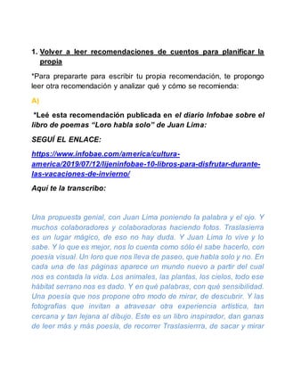 1. Volver a leer recomendaciones de cuentos para planificar la
propia
*Para prepararte para escribir tu propia recomendaci...