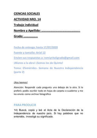 CIENCIAS SOCIALES
ACTIVIDAD NRO. 14
Trabajo individual
Nombre y Apellido: …………………………………………..
Grado: ………………
Fecha de entreg...