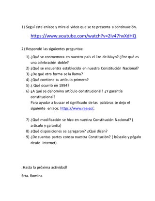 1) Seguí este enlace y mira el video que se te presenta a continuación.
https://www.youtube.com/watch?v=2lv47hvXdHQ
2) Res...