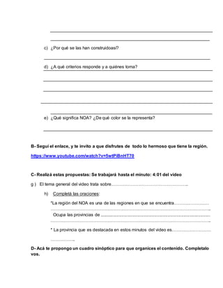 _________________________________________________________________
c) ¿Por qué se las han construidoasí?
__________________...