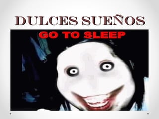 Dulces Sueños

 
