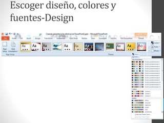 Escoger diseño, colores y
fuentes-Design
 