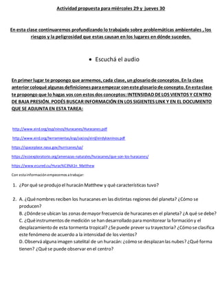 Actividad propuesta para miércoles 29 y jueves 30
En esta clase continuaremos profundizando lo trabajado sobre problemátic...