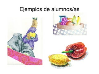 Ejemplos de alumnos/as 