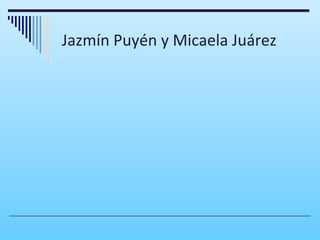 Jazmín Puyén y Micaela Juárez
 