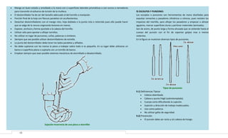 •
•
•
•
•
•
•
•
•
•
•

Mango en buen estado y amoldado a la mano con o superficies laterales prismáticas o con surcos o nervaduras
para transmitir el esfuerzo de torsión de la muñeca.
El destornillador ha de ser del tamaño adecuado al del tornillo a manipular.
Porción final de la hoja con flancos paralelos sin acuñamientos.
Desechar destornilladores con el mango roto, hoja doblada o la punta rota o retorcida pues ello puede hacer
que se salga de la ranura originando lesiones en manos.
Espesor, anchura y forma ajustado a la cabeza del tornillo.
Utilizar sólo para apretar o aflojar tornillos.
No utilizar en lugar de punzones, cuñas, palancas o similares.
Siempre que sea posible utilizar destornilladores de estrella.
La punta del destornillador debe tener los lados paralelos y afilados.
No debe sujetarse con las manos la pieza a trabajar sobre todo si es pequeña. En su lugar debe utilizarse un
banco o superficie plana o sujetarla con un tornillo de banco.
Emplear siempre que sean posible sistemas mecánicos de atornillado o desatornillado.

9) ESCOLPOS Y PUNZONES
Los escoplos o punzones son herramientas de mano diseñadas para
expulsar remaches y pasadores cilíndricos o cónicos, pues resisten los
impactos del martillo, para aflojar los pasadores y empezar a alinear
agujeros, marcar superficies duras y perforar materiales laminados.
Son de acero, de punta larga y forma ahusada que se extiende hasta el
cuerpo del punzón con el fin de soportar golpes mas o menos
violentos.
En la figura se muestran diversos tipos de punzones.

Tipos de punzones
9.1) Deficiencias Típicas
• Cabeza abombada.
• Cabeza y punta frágil (sobretemplada).
• Cuerpo corto dificultando la sujeción.
• Sujeción y dirección de trabajo inadecuados.
• Uso como palanca.
• No utilizar gafas de seguridad.
9.2) Prevención
• El punzón debe ser recto y sin cabeza de hongo.
Sujeción incorrecta de una pieza a atornillar
13

 