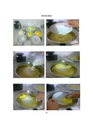 PAN DE MAIZ




    42
 