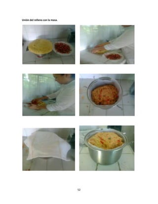 Unión del relleno con la masa.




                                 52
 