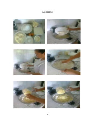 PAN DE BONO




    58
 