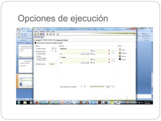 Opciones de ejecución
 