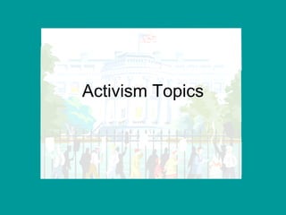 Activism Topics 