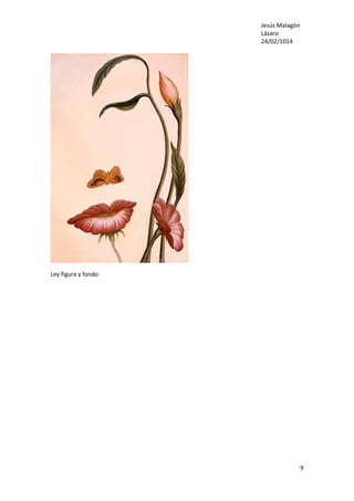 Jesús Malagón
Lázaro
24/02/1014
9
Ley figura y fondo
 