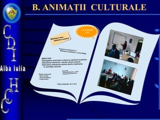 B. ANIMAȚII CULTURALE
OCTOMBRIE
2010
 