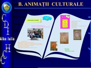 B. ANIMAȚII CULTURALE
 