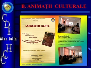 B. ANIMAȚII CULTURALE
 