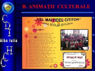 B. ANIMAȚII CULTURALE
 