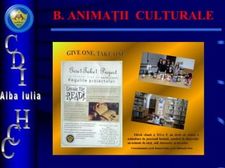 B. ANIMAȚII CULTURALE
 