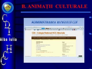 B. ANIMAȚII CULTURALE
 