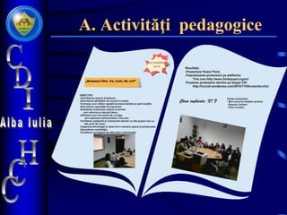A. Activităţi pedagogice
 