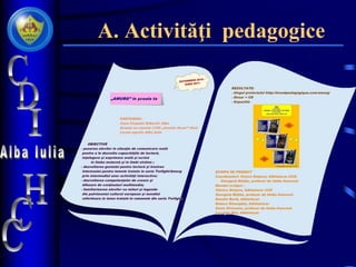 A. Activităţi pedagogice
 