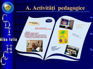 A. Activităţi pedagogice
 