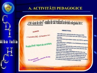 A. ACTIVITĂȚI PEDAGOGICE
 