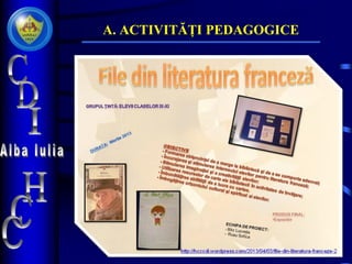 A. ACTIVITĂȚI PEDAGOGICE
 
