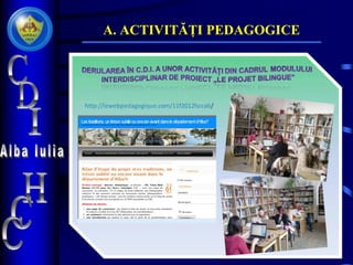 A. ACTIVITĂȚI PEDAGOGICE
 