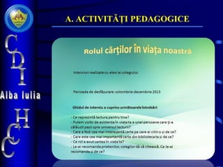 A. ACTIVITĂȚI PEDAGOGICE
 