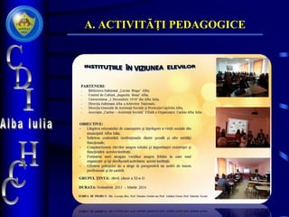 A. ACTIVITĂȚI PEDAGOGICE
 