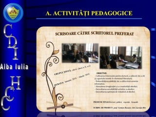 A. ACTIVITĂȚI PEDAGOGICE
 