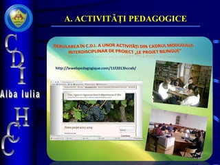 A. ACTIVITĂȚI PEDAGOGICE
 