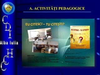 A. ACTIVITĂȚI PEDAGOGICE
 