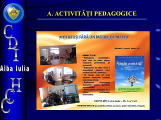 A. ACTIVITĂȚI PEDAGOGICE
 