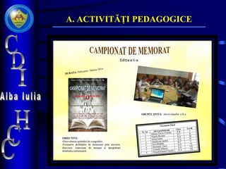 A. ACTIVITĂȚI PEDAGOGICE
 