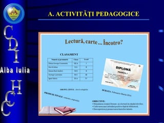 A. ACTIVITĂȚI PEDAGOGICE
 