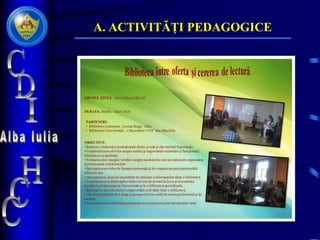 A. ACTIVITĂȚI PEDAGOGICE
 